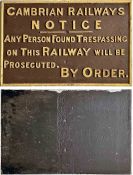 Cambrian Railways cast-iron TRESPASS NOTICE "Any person found trespassing on this railway....".