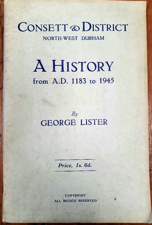 Consett & District History Booklet by George Lister, second edition 1946 - Image 2 of 2