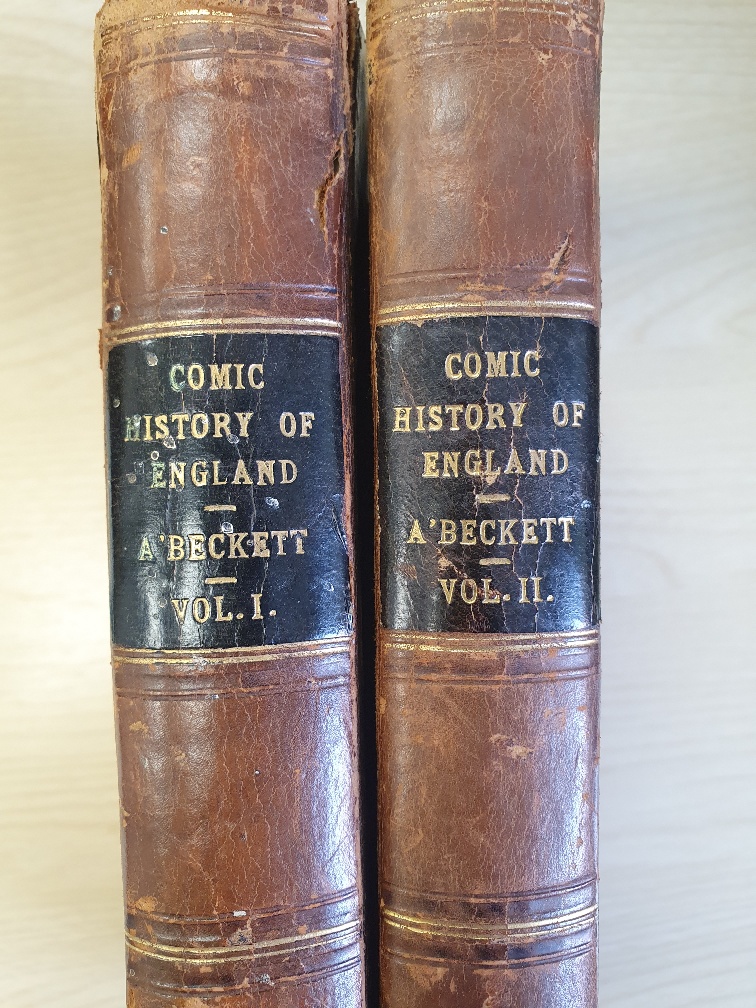 Gilbert Abbott A'Beckett Comic History of England Volumes 1 & 2, Published 1847.