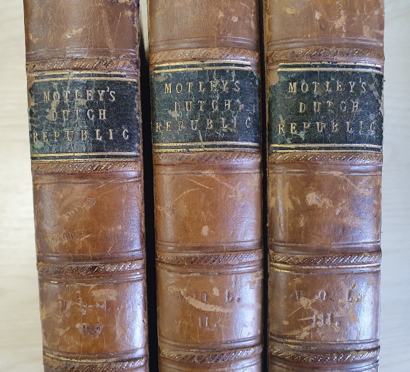 The Rise of the Dutch Republic , 3 Volumes by John Lothrop Motley