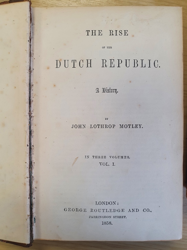 The Rise of the Dutch Republic , 3 Volumes by John Lothrop Motley - Image 2 of 2