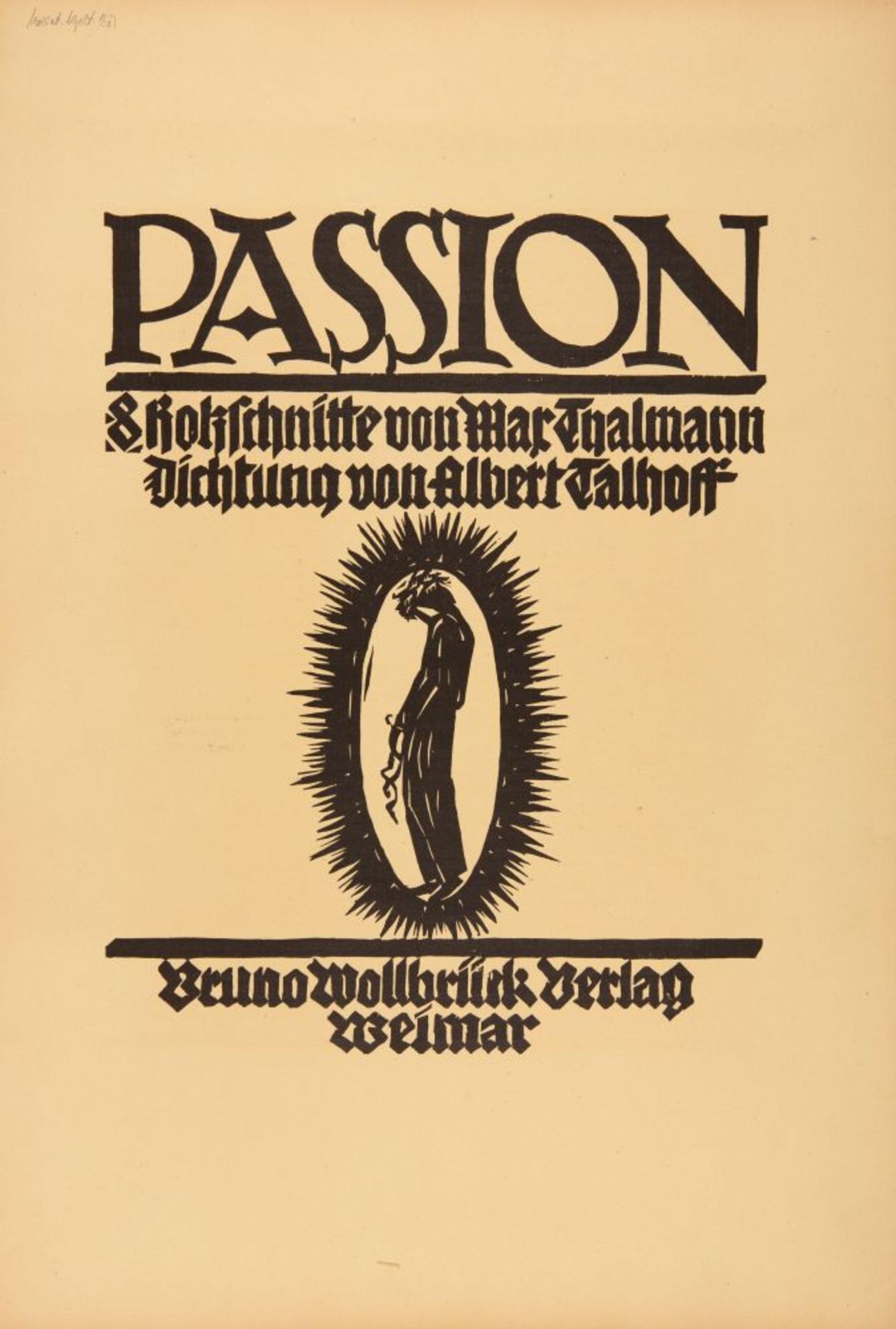 A. Talhoff / M. Thalmann, Passion. Text+Holzschnittfolge. Weimar 1921. Ex. 141/330. - Bild 3 aus 4