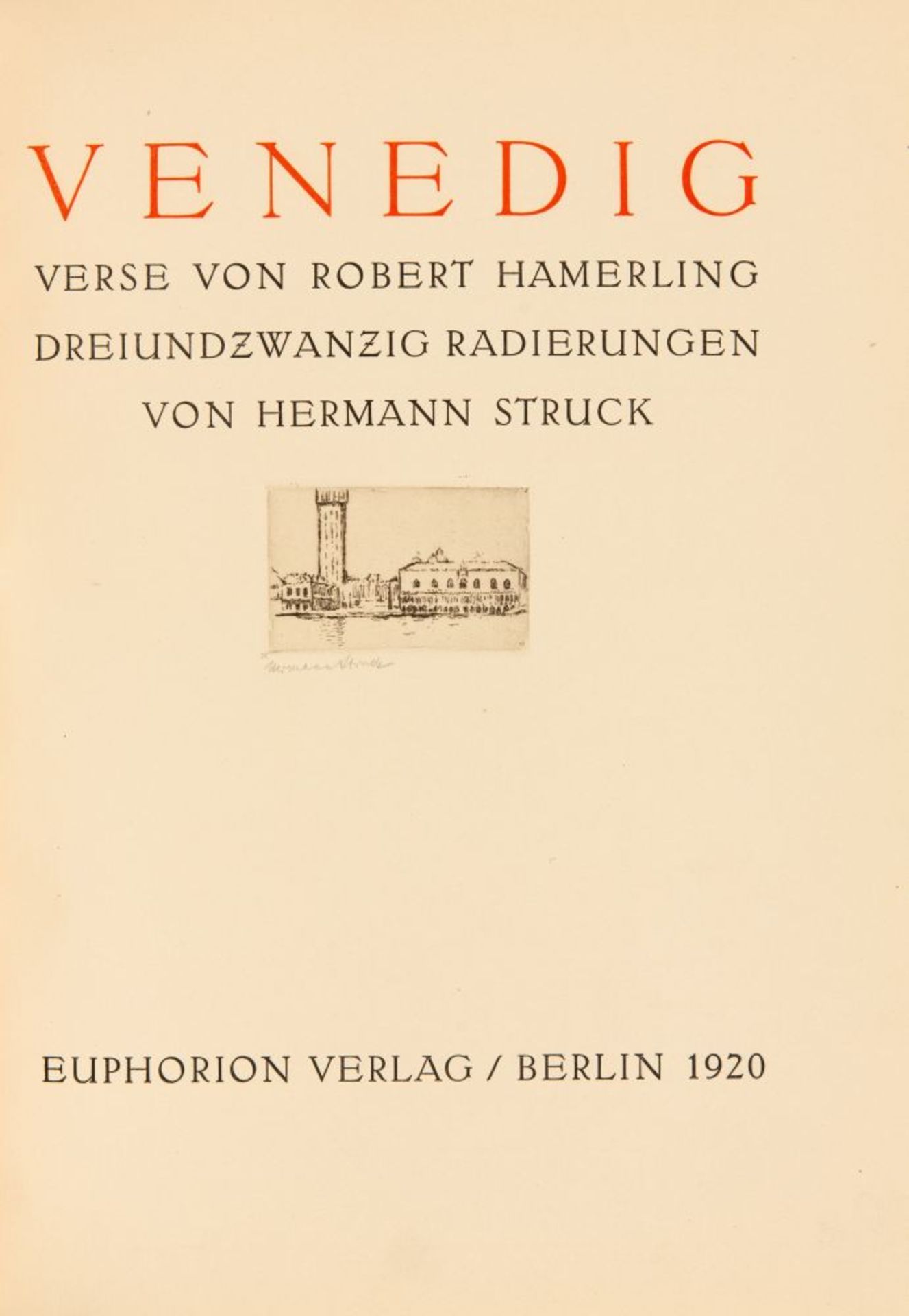 R. Hamerling / H. Struck, Venedig. Berlin 1920. 1 v. 300 Ex. - Bild 2 aus 2