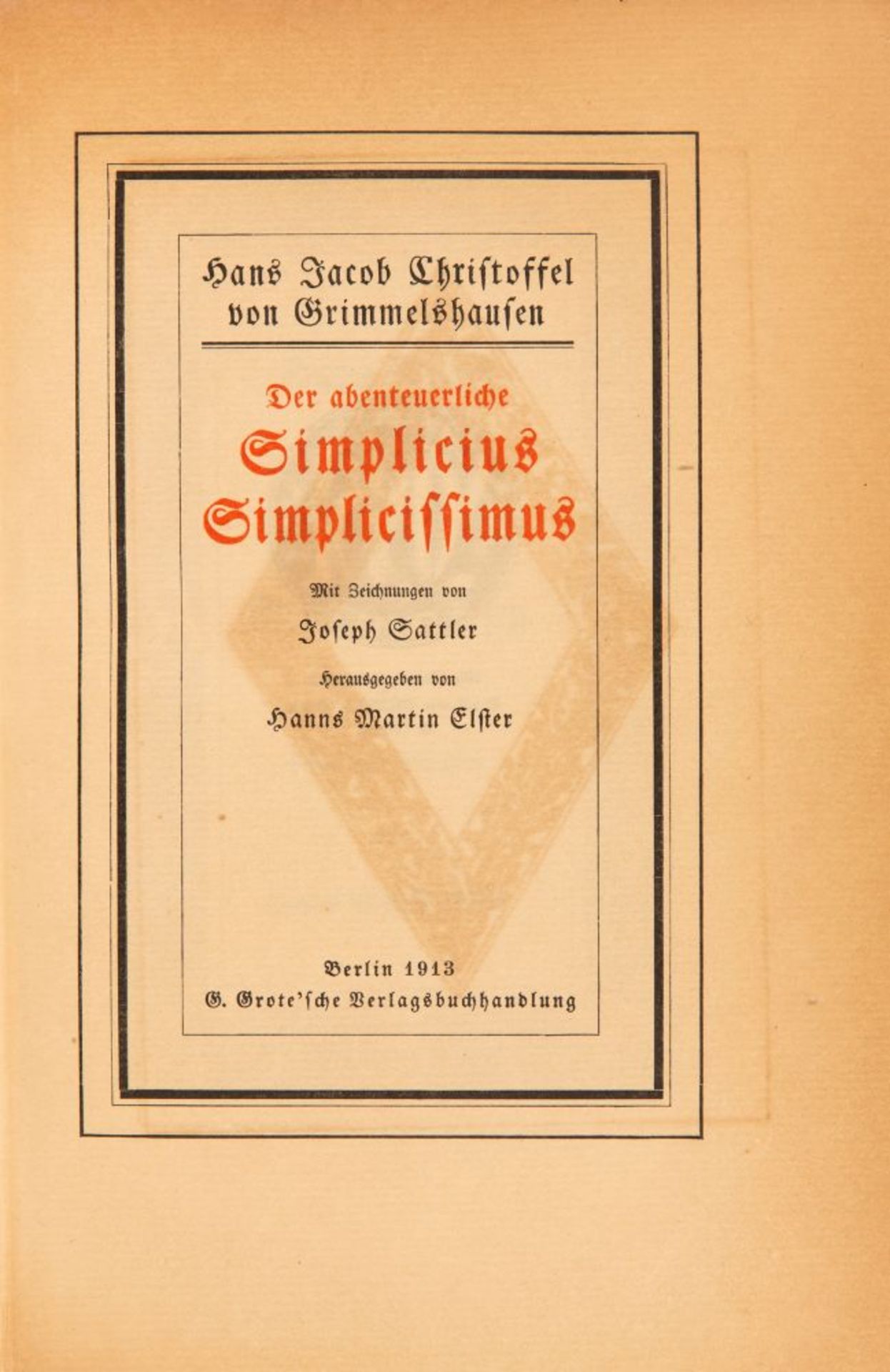 H. J. Ch. v. Grimmelshausen / J. Sattler, Simplicius Simplicissimus. Berlin 1913. - Bild 2 aus 2
