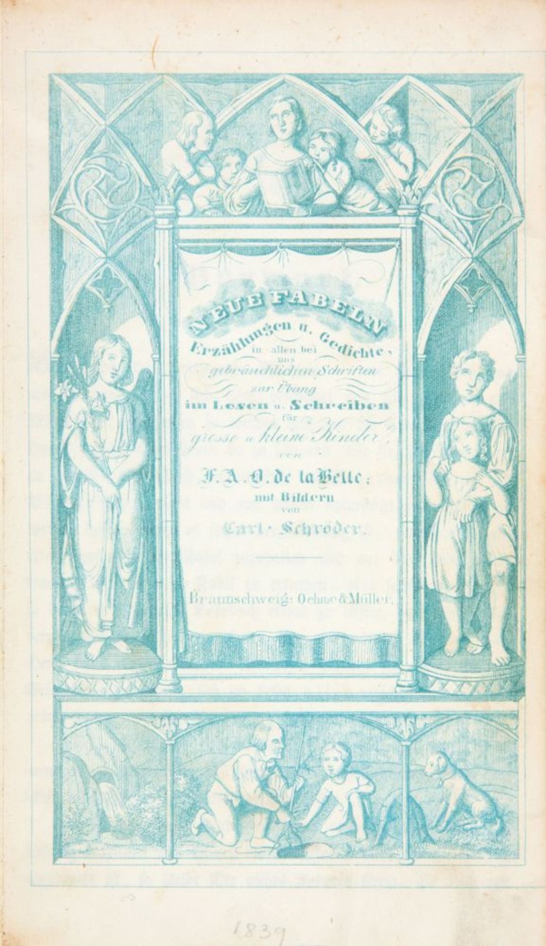 F.A.O. de la Belle / C. Schröder, Neue Fabeln ... Braunschweig 1839. - Bild 2 aus 2