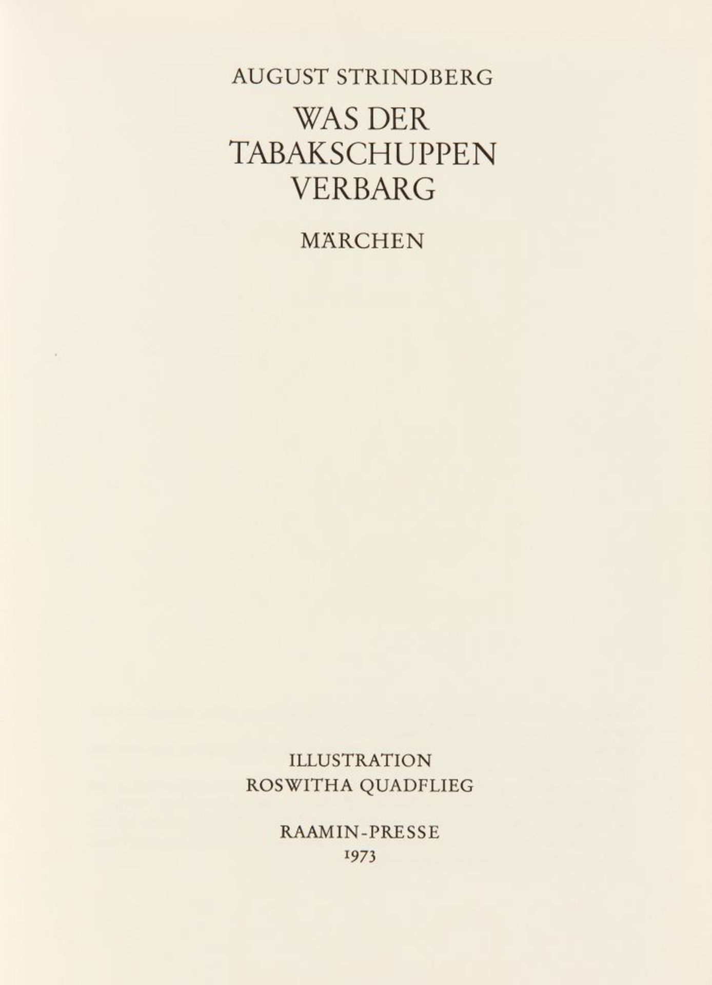 A. Strindberg / R. Quadflieg, Was der Tabakschuppen verbarg. Hbg. 1973. Ex. 4/ 23. - Bild 2 aus 3