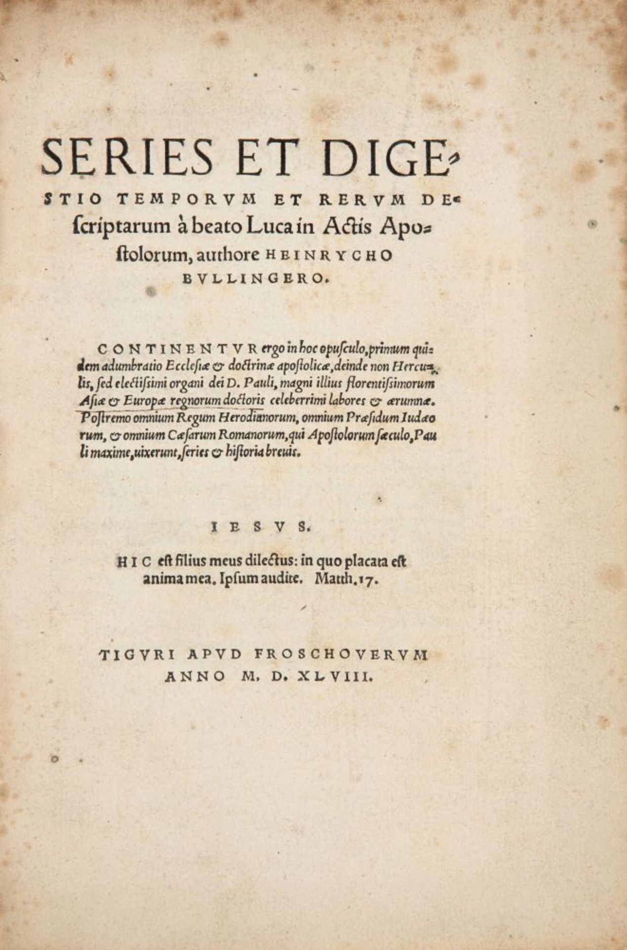 H. Bullinger, Series et digestio temporum ... Dazu: R. Gwalther, Oiketes. Je Zürich 1548.