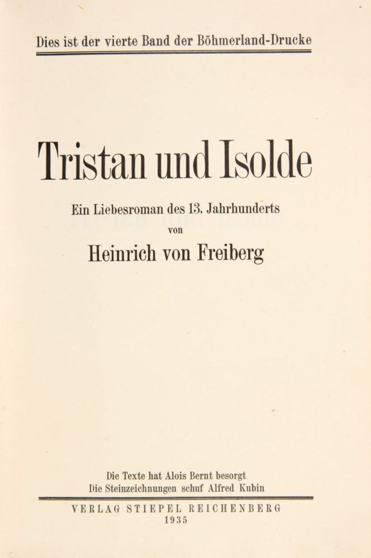 Heinrich v. Freiberg / A. Kubin, Tristan und Isolde. Reichenberg 1935. - Ex. 8/25 der VA. - Bild 2 aus 3