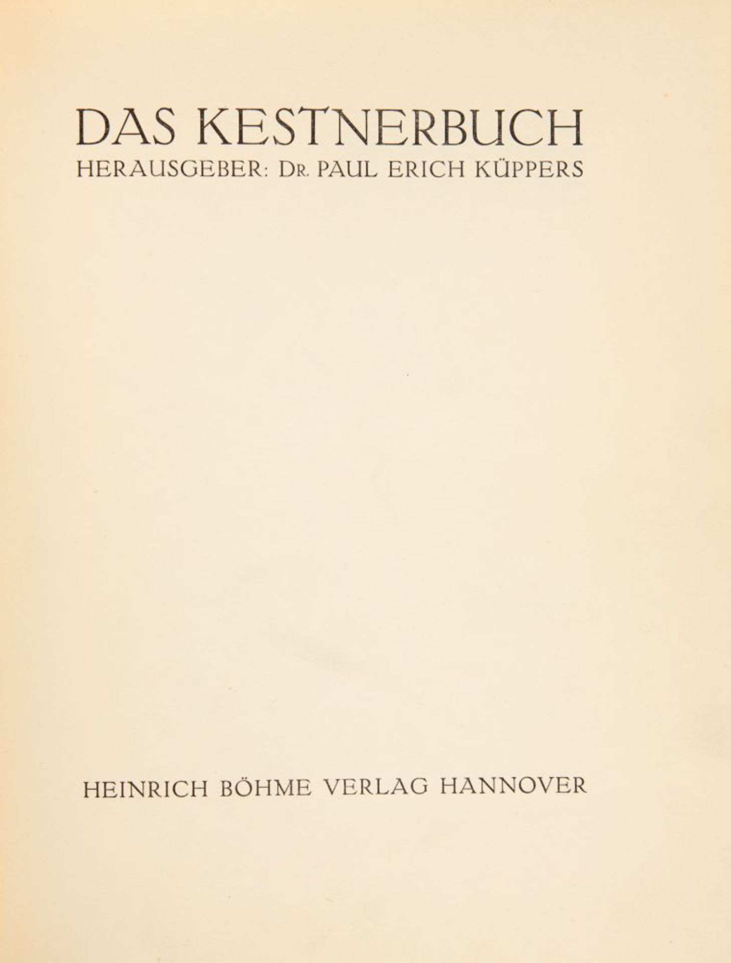 P. E. Küppers (Hrsg.), Das Kestnerbuch. Hannover 1919. - Normalausgabe. - Bild 2 aus 3