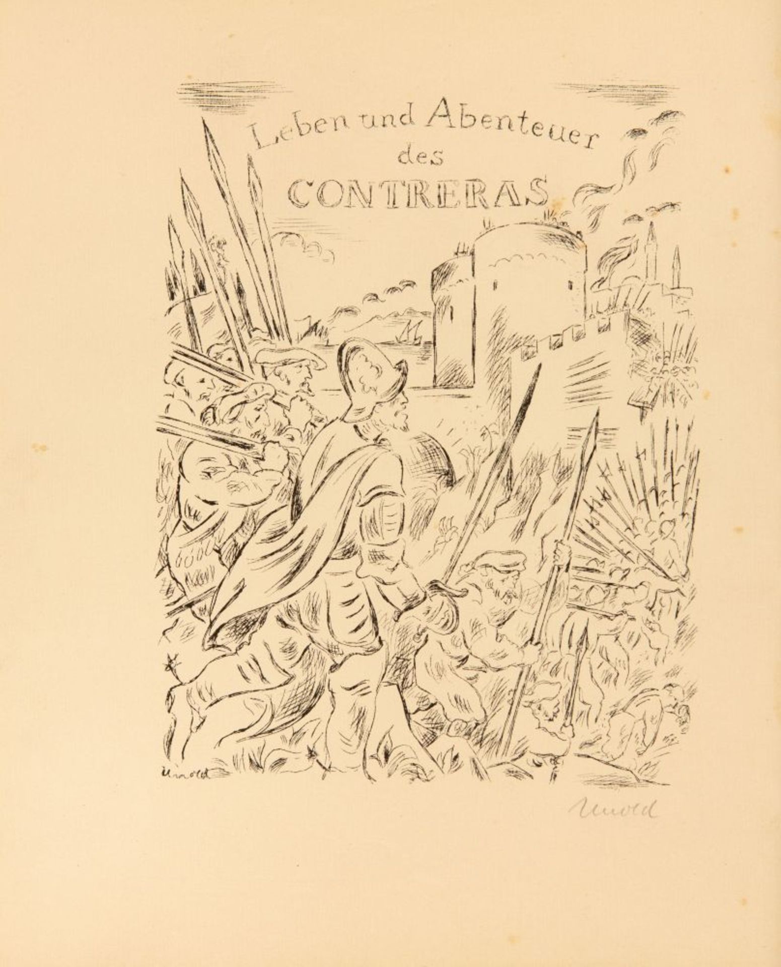 A. de Contreras / M. Unold, Leben, Taten und Abenteuer. Bln 1925. Ex. 115/250.