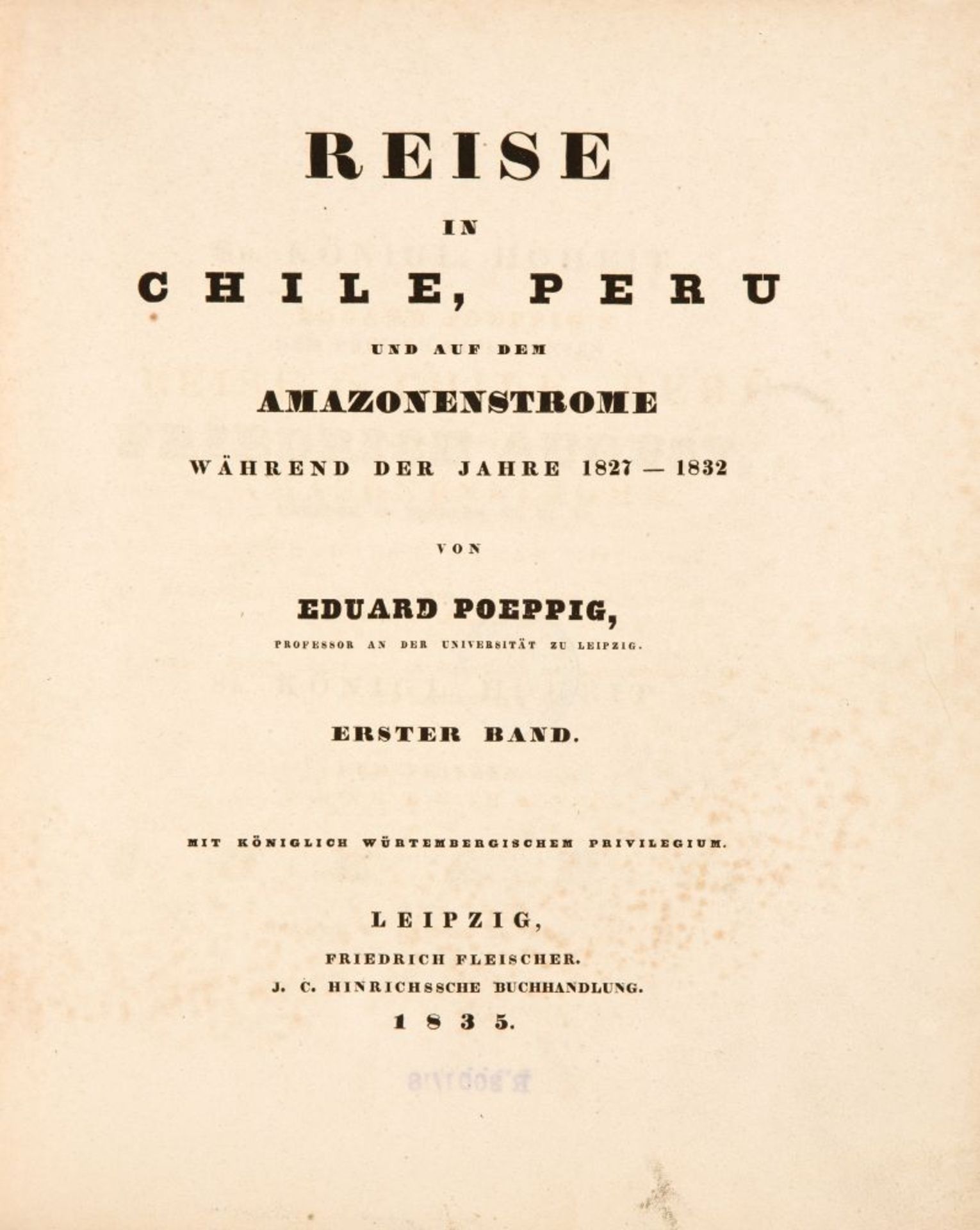 E. Poeppig, Reise in Chile, Peru ..... 2 Bde. und Atlas-Bd. Lpz 1834-36. - Bild 4 aus 6