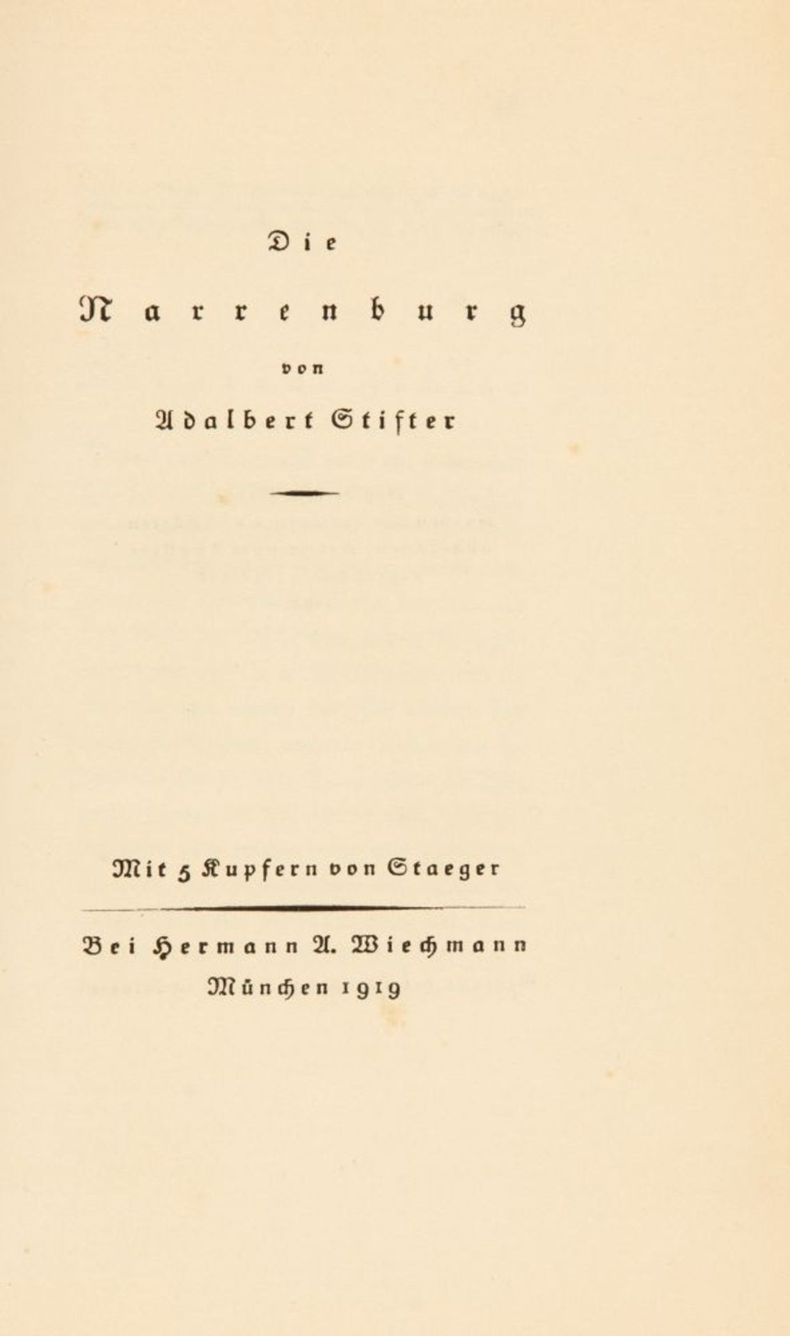 A. Stifter / F. Staeger: Die Narrenburg. Mchn 1919. Eines v. 200 Ex. - Bild 2 aus 2