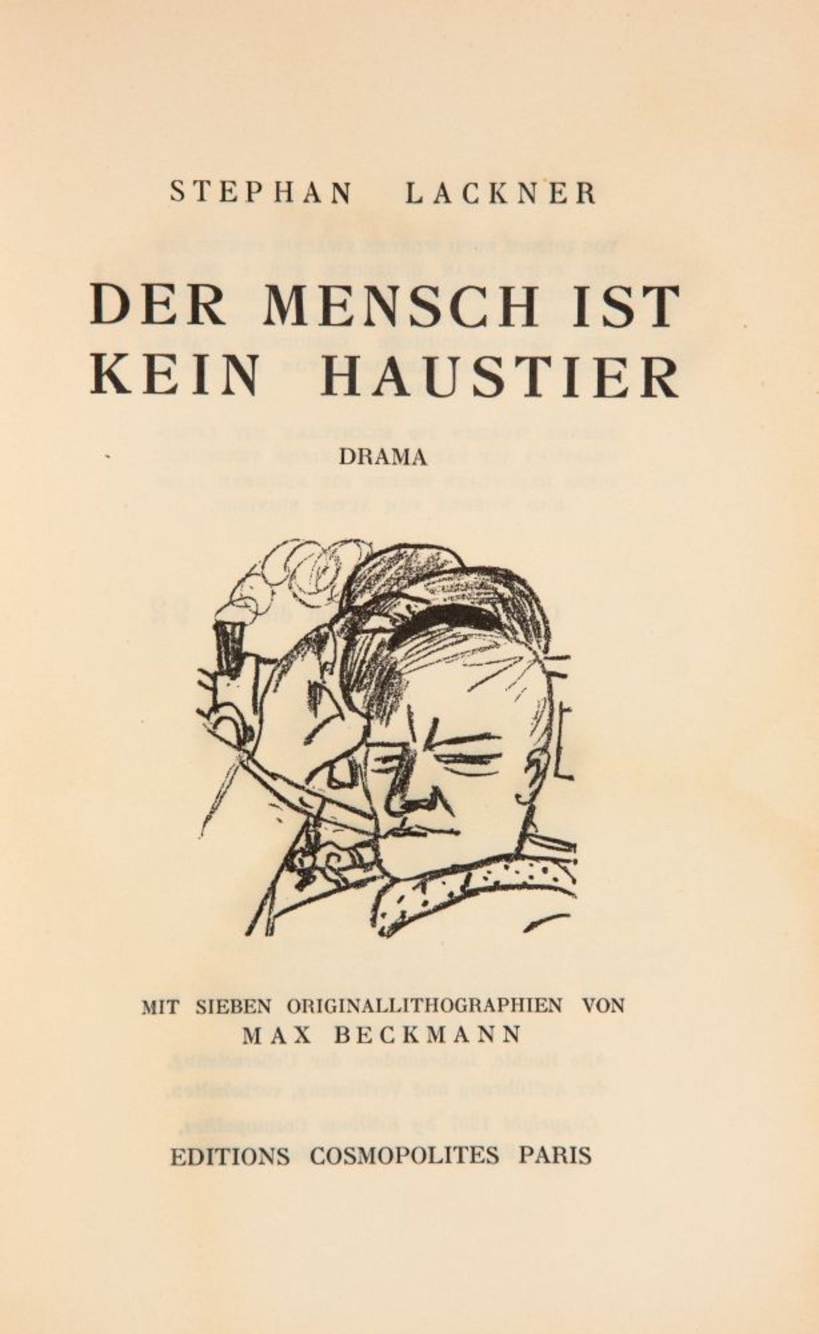 S. Lackner / M. Beckmann, Der Mensch ist kein Haustier. Paris 1937. - Ex. 92/100. - Bild 2 aus 2