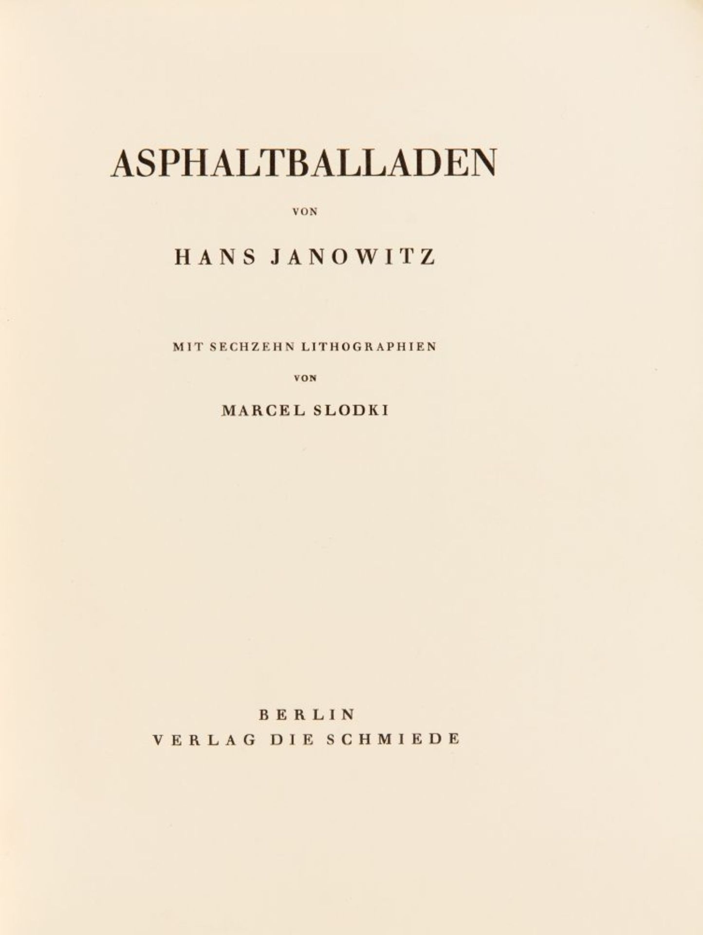 H. Janowitz / M. Slodki, Asphaltballaden. Bln 1924. Ex. III/XXV. - Bild 2 aus 2