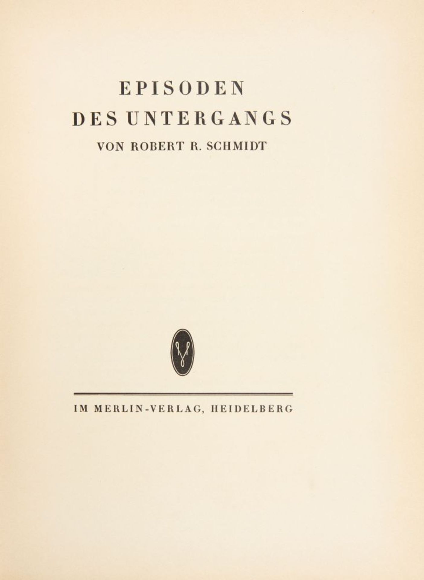 R. Schmidt / A. Kubin, Episoden des Untergangs. Heidelberg 1926. -Ex. 30 der VA B. - Bild 2 aus 3