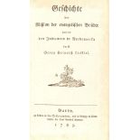 G. H. Loskiel, Geschichte der Mission der Indianer in Nordamerika. 3 Tle. in 1 Bd. Barby 1789.