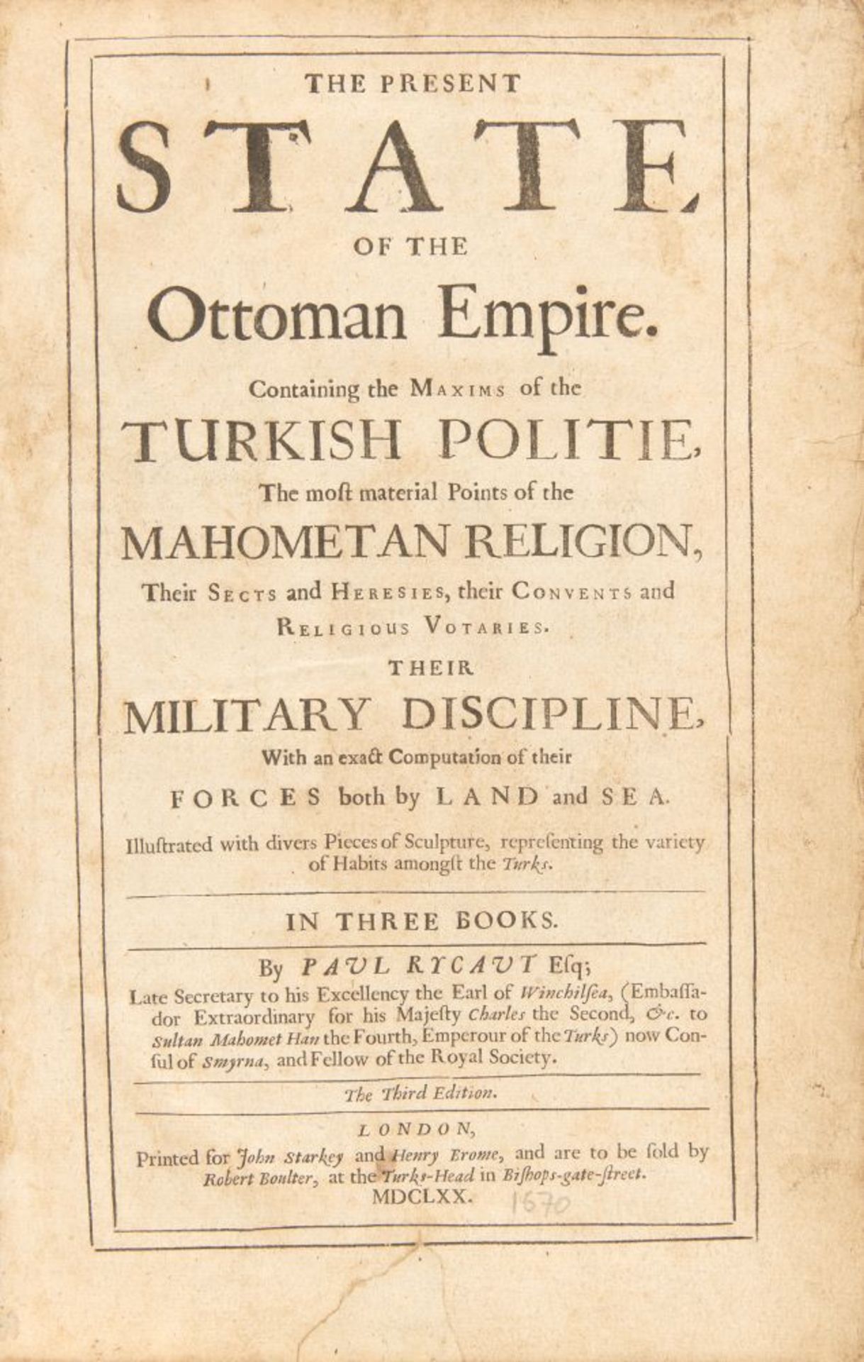 P. Rycaut (Ricault), The Present State of the Ottoman Empire. Ldn 1670.