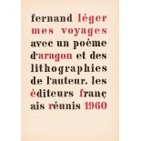 F. Léger, Mes voyages avec un poème d'Aragon. Paris 1960. Ex. 56/250. Widmung Nadia Léger.