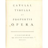 Catullus, Tibullus, Propertius: Opera. Birmingham 1772.