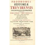 J. N. v. Hontheim, Prodromus historiae Trevirensis. Zus. 5 Bde. Augsburg 1750-57.