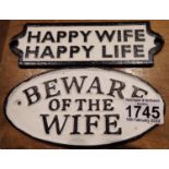 Cast iron Beware Of The Wife sign, L: 16 cm and Happy Wife, Happy Life sign. P&P Group 2 (£18+VAT