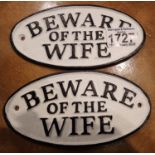 Two cast Iron beware of the Wife signs, L: 12 cm. P&P Group 1 (£14+VAT for the first lot and £1+