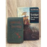TWO BOOKS; TRAFALGAR: THE NELSON TOUCH BY DAVID HOWARTH, 1970 EDITITION AND CRAM'S QUICK REFERENCE