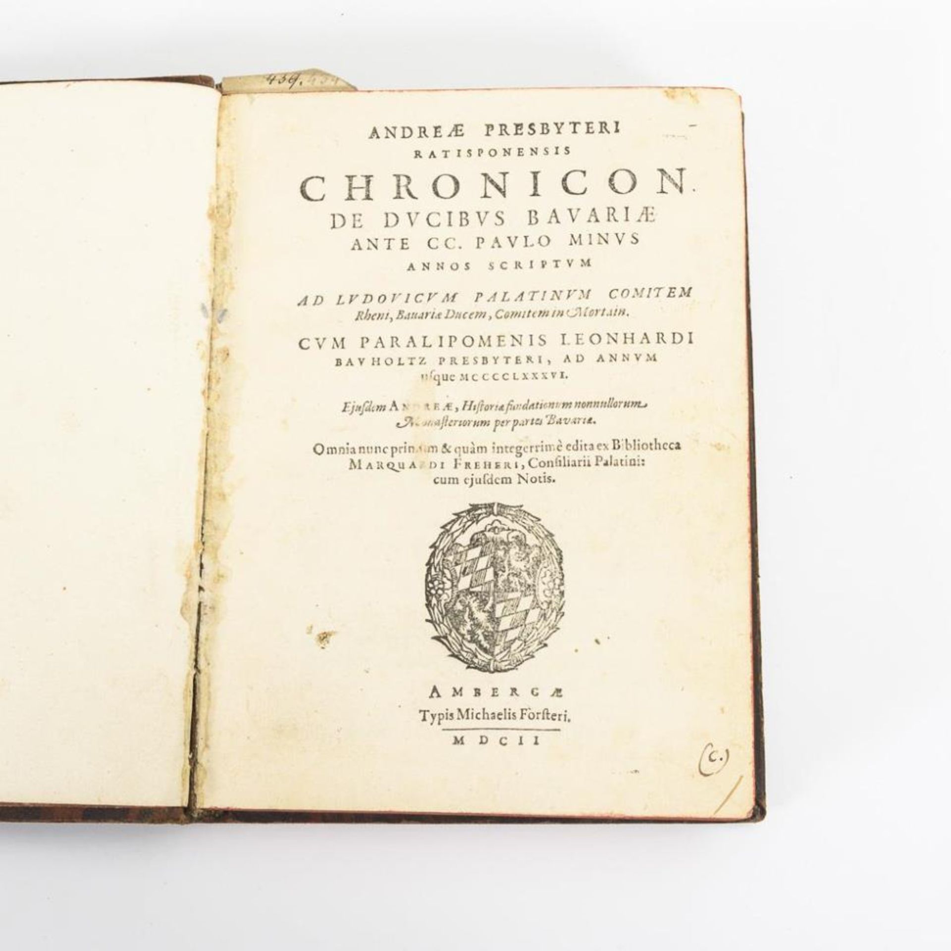 VON REGENSBURG, Andreas (Andreae Presbyteri Ratisponensis). "Chronicon De Ducibus Bavariae".