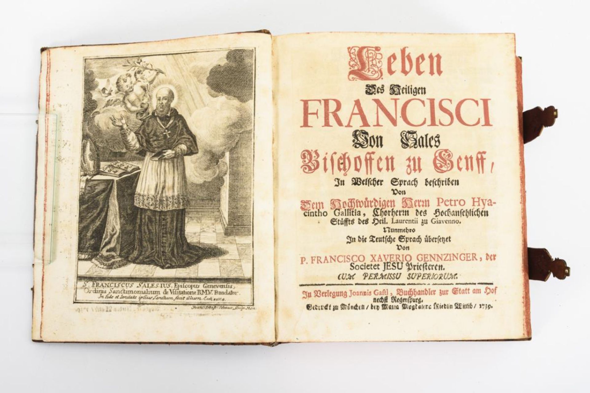 GALITTA, Oetro Hyacintho. "Leben des Heiligen Francisci von Sales Bischoffen zu Genff" -Erster Theil