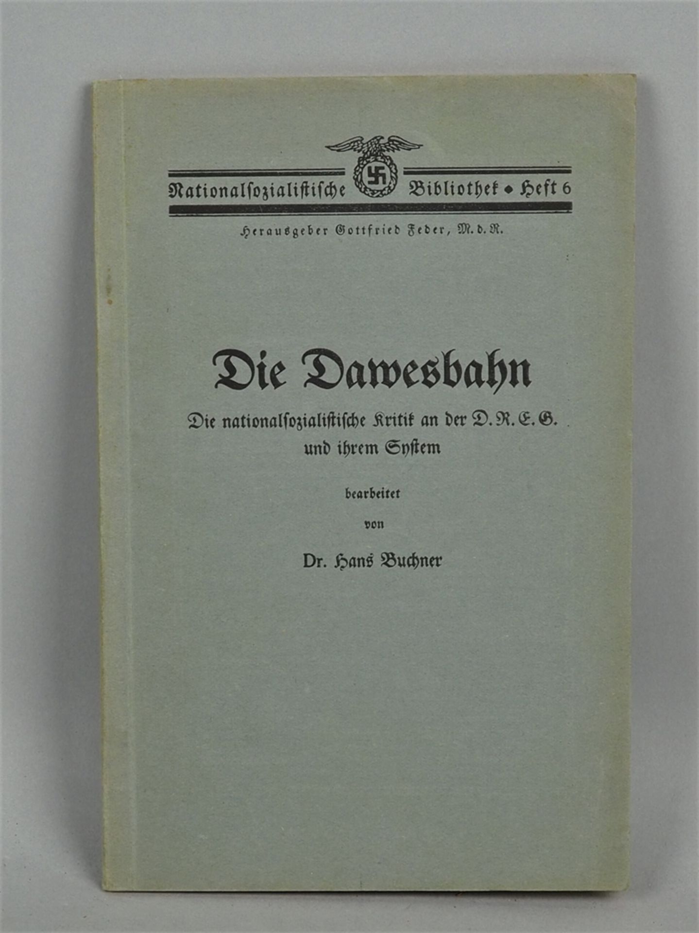 Early Nazi literature: National Socialist Library 1928, "Die Dawesbahn" by Dr. Hans Buchner.