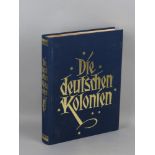 Buch: Die Deutschen Kolonien, Jubiläumsausgabe mit 251 Farbfotos