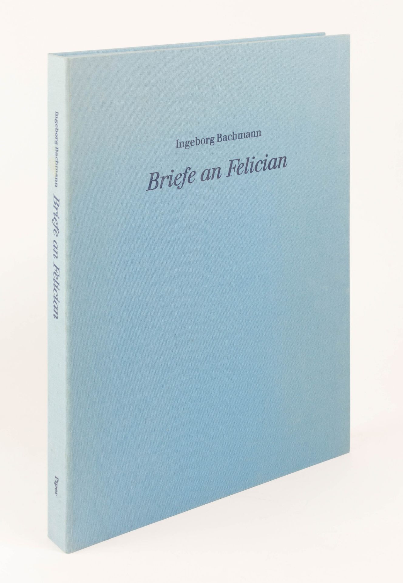 'Briefe an Felician', Ingeborg Bachmann, 1991