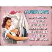 Laundry Days Funny Large Metal Wall Art.