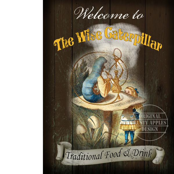 Alice In Wonderland Large Metal Pub Sign ""The Wise Caterpillar""