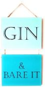 No Reserve - 12 x Hanging Plaques - Gin and Bare it, Let's Stay Home and Cuddle