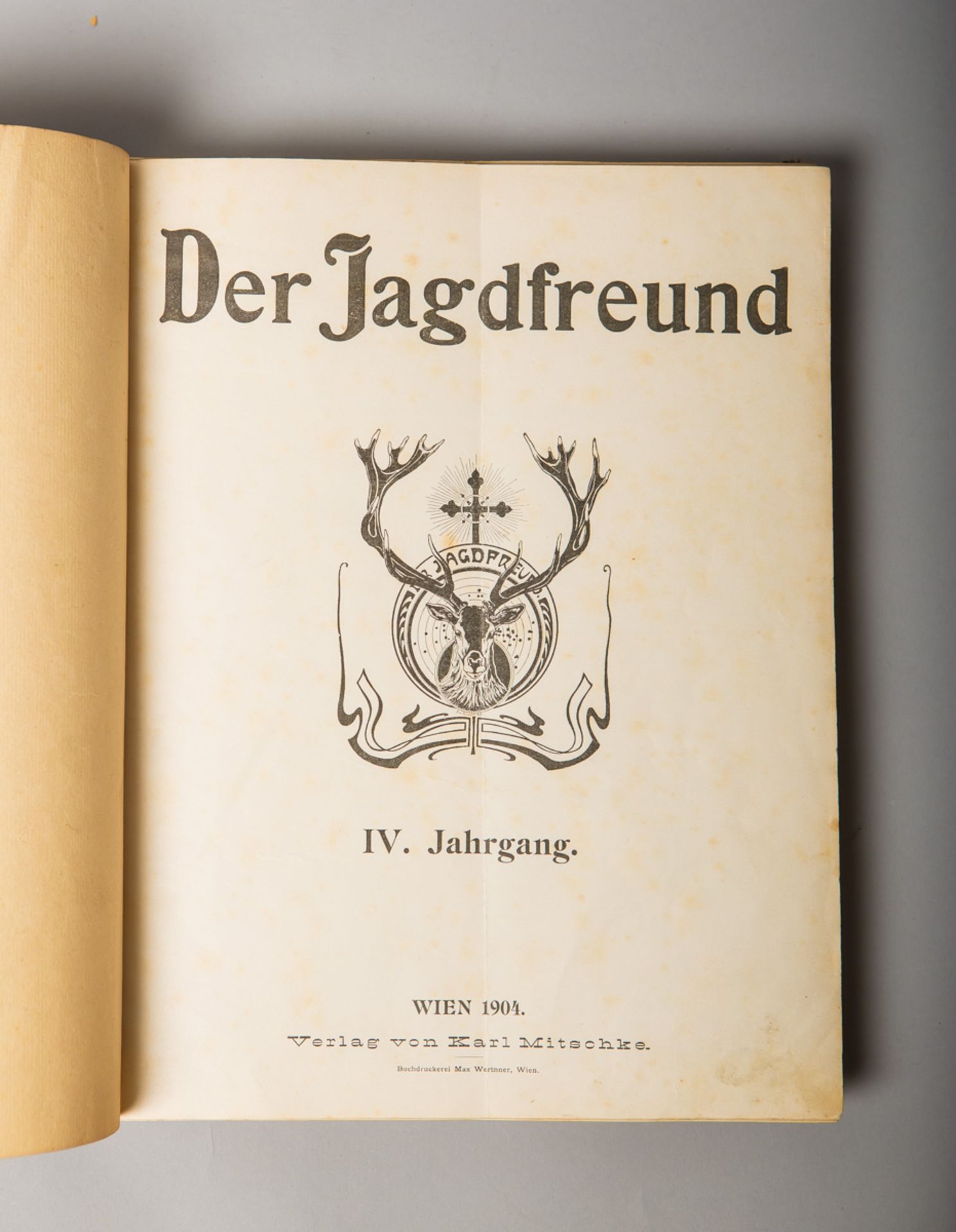 Mitschke, Karl (Hrsg.), "Der Jagdfreund. IV. Jahrgang"