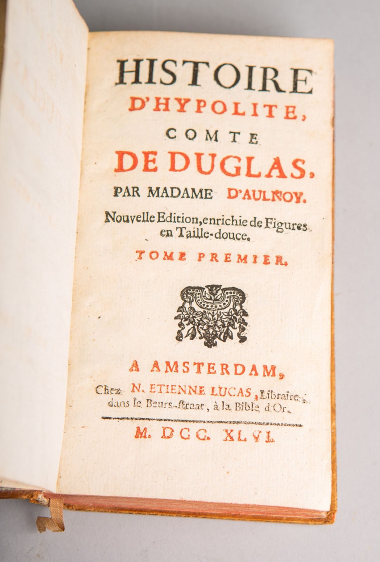 "Histoire d'Hypolite, Compte de Duglas. Par Madame d'Aulnoy. Nouvelle edition, enrichie de Figures e