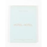 [s and up] Martin Kippenberger, Hotel-Hotel