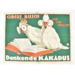 [Animal Dressage] Circus Busch. Denkende Kakadus Eine Tier-sensation. Friedländer, Hamburg, 1921