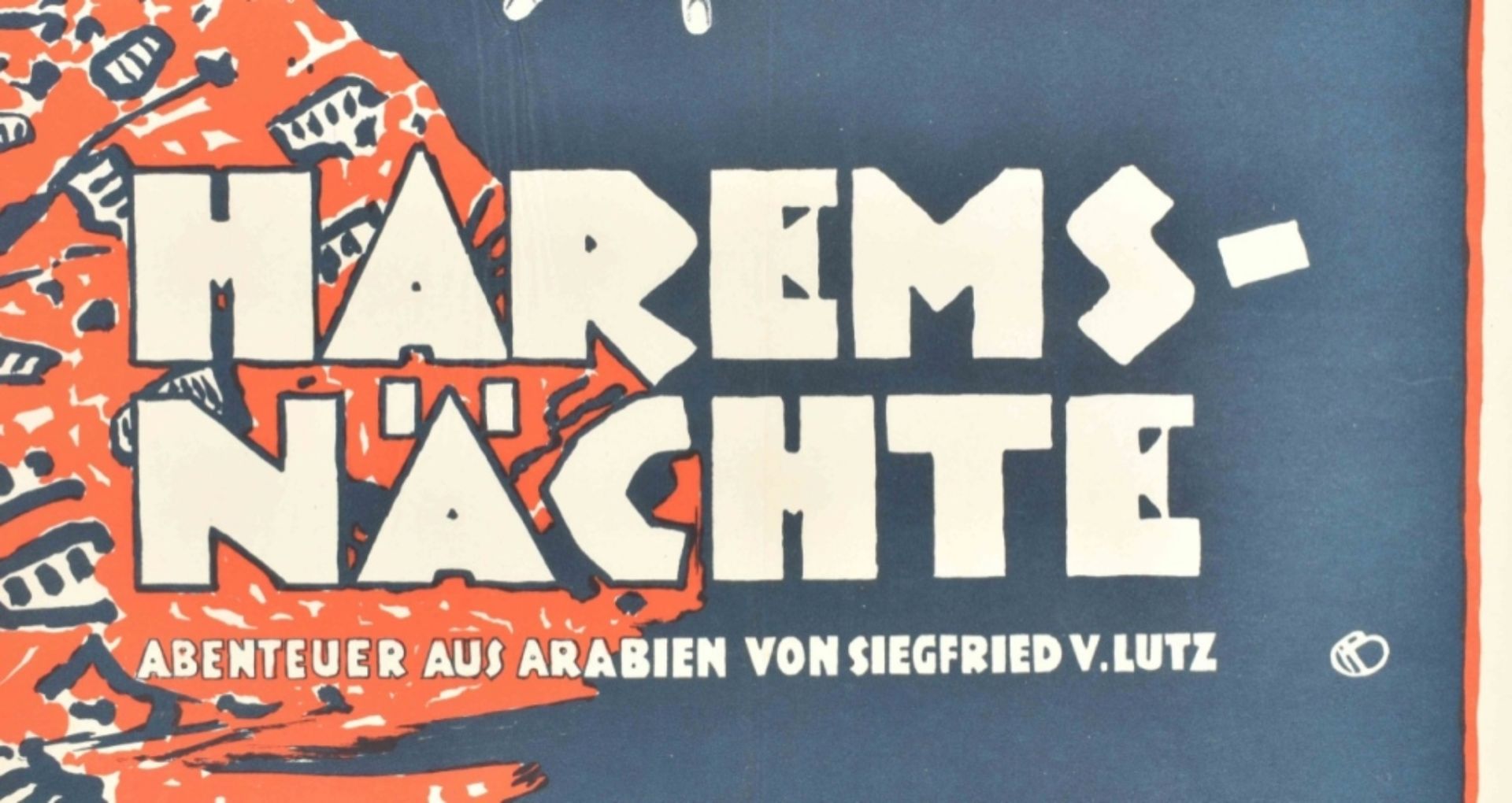 [Entertainment] Harems-Nächte Abenteuer aus Arabien von Siegfried v. Lutz. Friedländer, Hamburg 1921 - Image 4 of 4