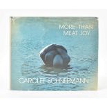 [Women Artists] Carolee Schneemann, More than Meat Joy. Signed and dated version