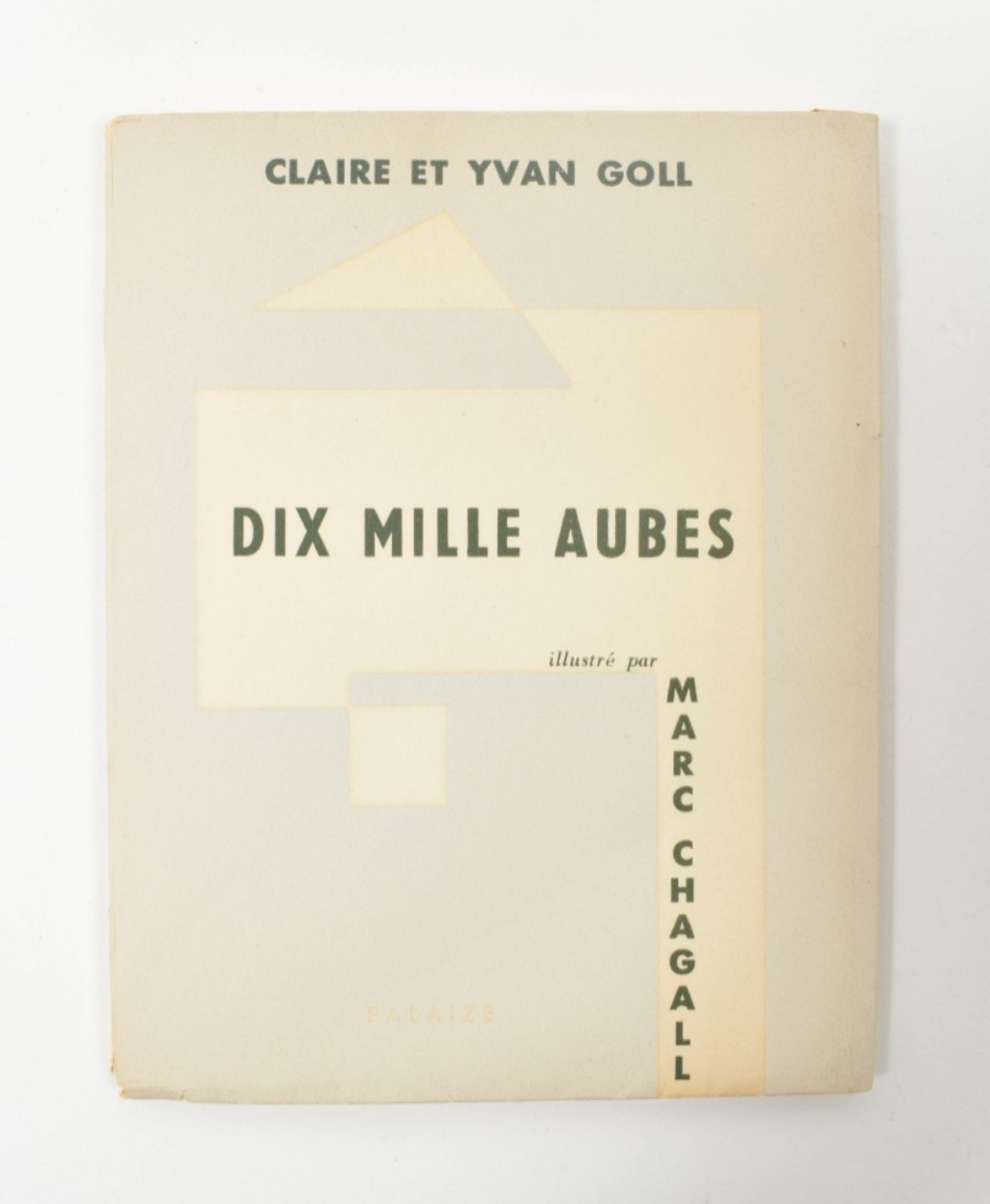 Yvan and Claire Goll. Dix mille aubes