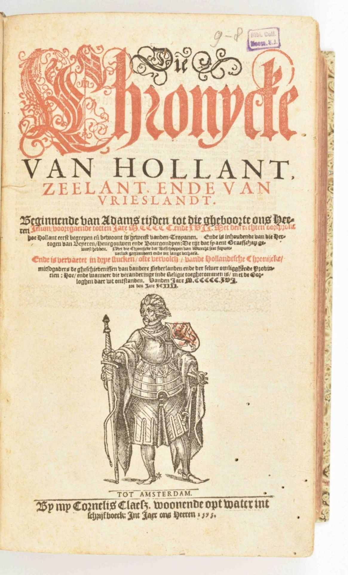 (C. Aurelius). Die Chronycke van Hollant, Zeelant ende van Vrieslandt - Image 6 of 10