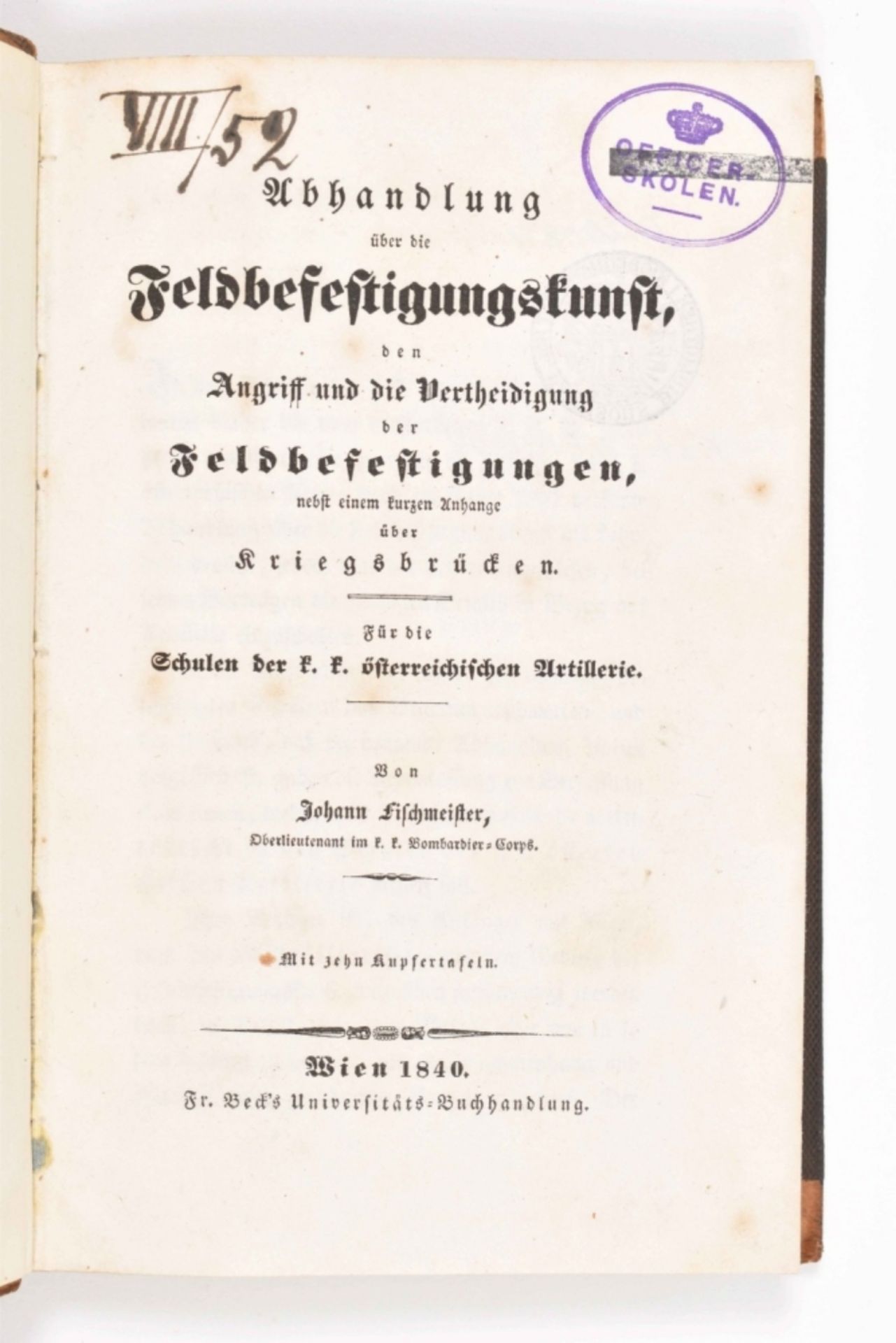 J. Fischmeister. Abhandlung über die Feldbefestigungskunst, - Image 6 of 8