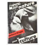 Barbara Kruger, We Won't Play Nature to Your Culture