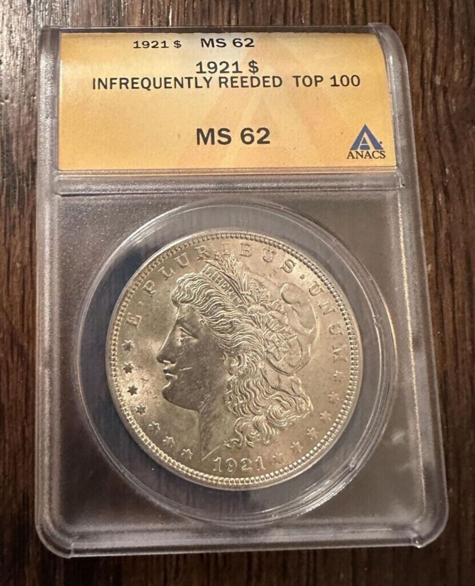 1921 $ MS 62 INFREQUENTLY REEDED TOP 100 COIN