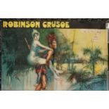 c.WWI Robinson Crusoe theatre poster by Tony Gibbons - 50cm x 75cm ~ has some obvious damage