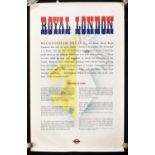 A collection of London Transport posters to include three Royal London examples, printed by Waterlow