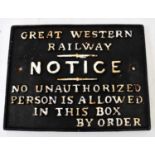 RAILWAYANA; Great Western Railway Notice 'No Unauthorised Person is Allowed in this Box by Order',