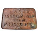 RAILWAYANA; L&SWR cast iron sign, 'Trespassers Will Be Prosecuted', 40 x 63cm.